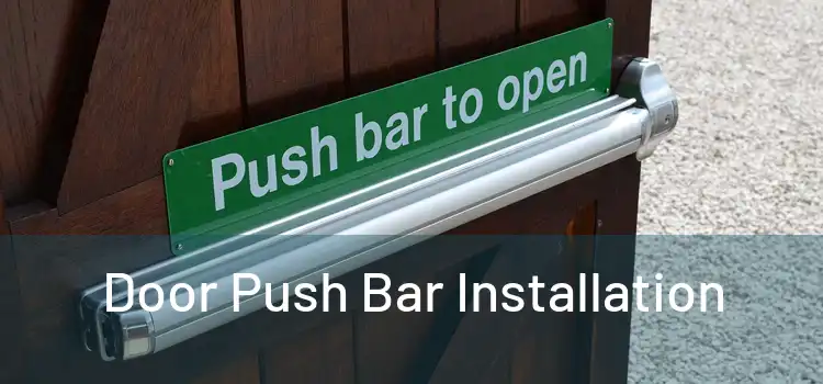 Door Push Bar Installation