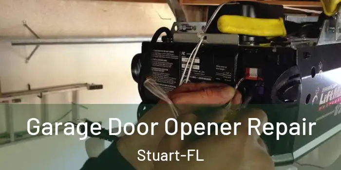 Garage Door Opener Repair Stuart-FL