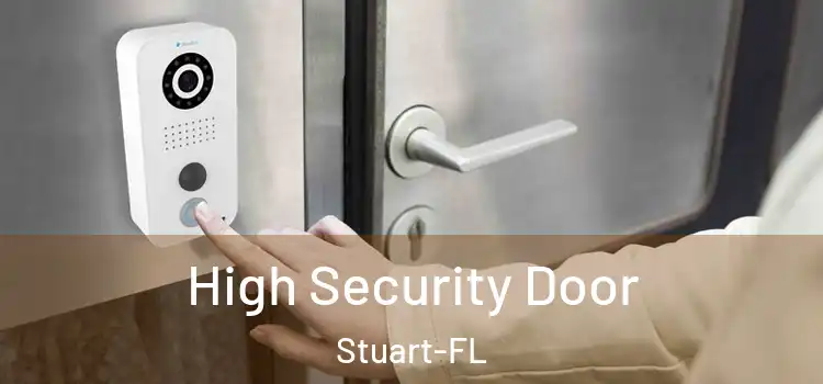 High Security Door Stuart-FL