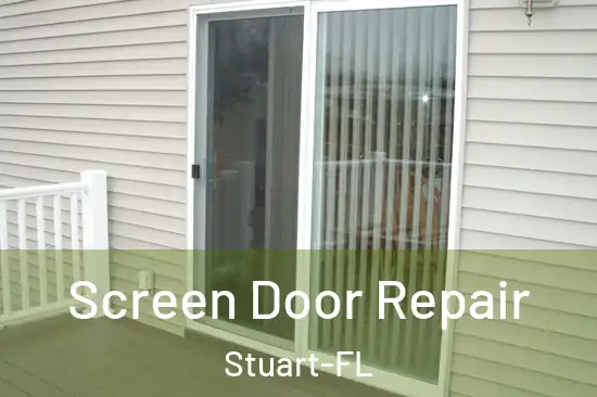 Screen Door Repair Stuart-FL