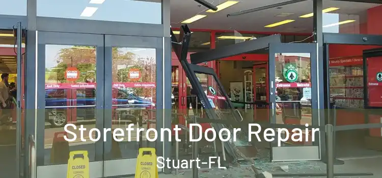 Storefront Door Repair Stuart-FL